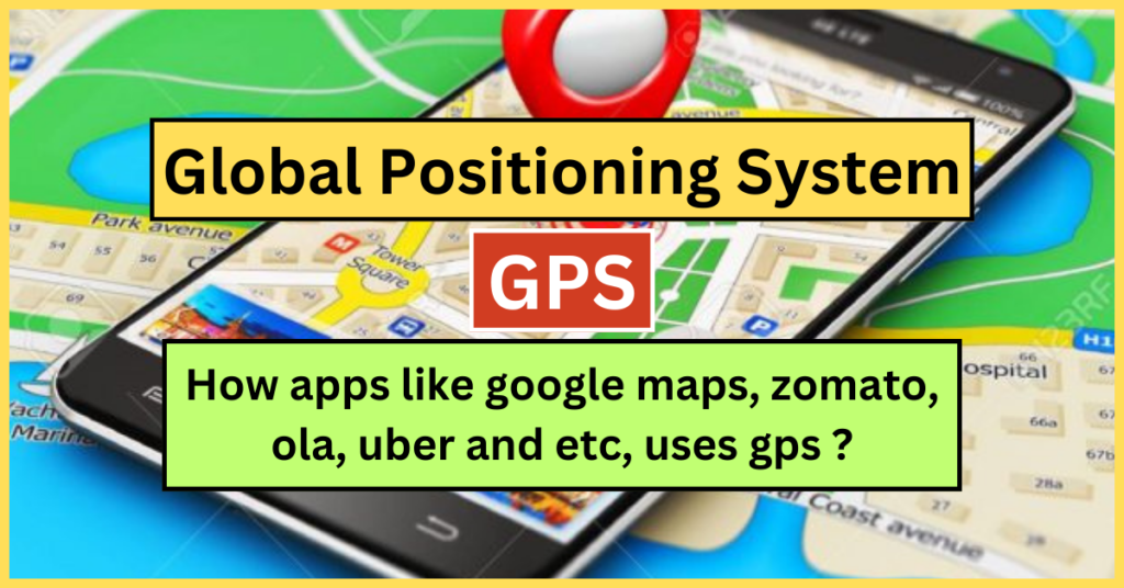 Global Positioning System (GPS)- A Boon to the world | Explained in Hindi -2024