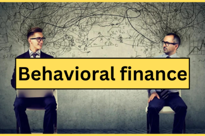 What is Behavioral finance ? How important is behavioral finance? Explained in Hindi -2024