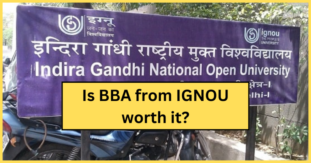 Is BBA from IGNOU worth it ? All you need to know | Explained in Hindi- 2024