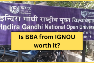 Is BBA from IGNOU worth it ? All you need to know | Explained in Hindi- 2024