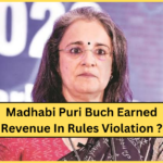 माधबी पुरी बुच ने संभावित नियमों के उल्लंघन में राजस्व अर्जित किया ? | Madhabi Puri Buch earned revenue in potential rules violation ?