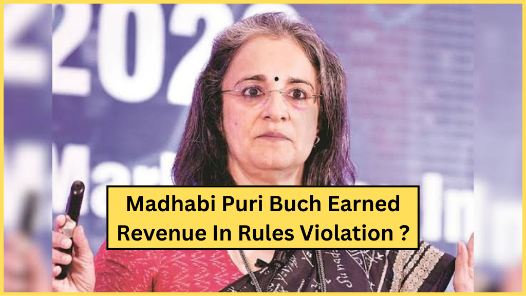 माधबी पुरी बुच ने संभावित नियमों के उल्लंघन में राजस्व अर्जित किया ? | Madhabi Puri Buch earned revenue in potential rules violation ?