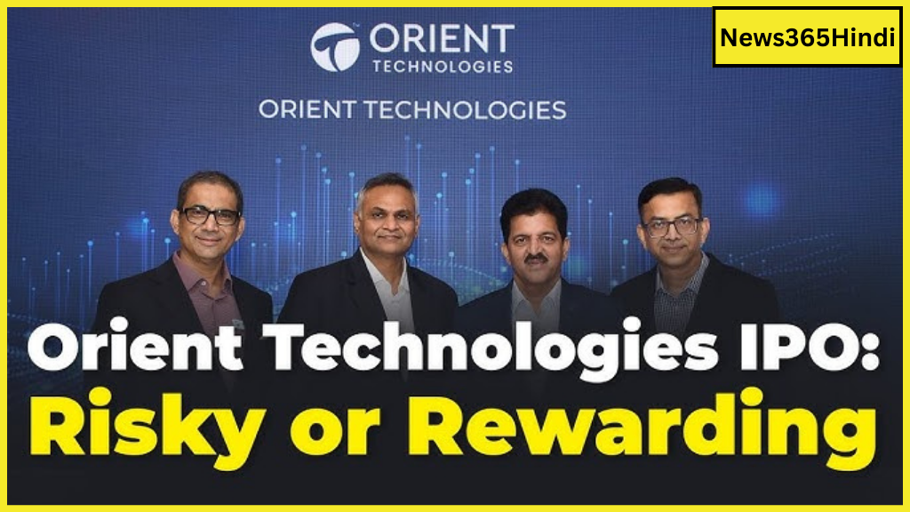 ओरिएंट टेक्नोलॉजीज IPO: 1500 शब्दों में संपूर्ण जानकारी | Orient technologies IPO